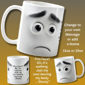 This Face? Add Name Message, Expressive Face  Kaffeetasse