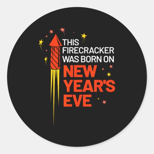 This Firecracker Was Born On New Year's Eve Birthd Runder Aufkleber (Vorderseite)