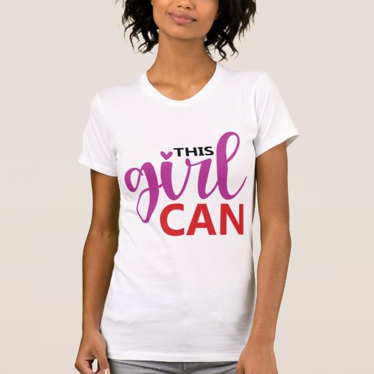 This Girl Can Motivational Girl Power Typography T-Shirt (Vorderseite)