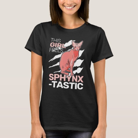 This Girl feels SphynxTastic sphynx cat cute for w T-Shirt (Vorderseite)