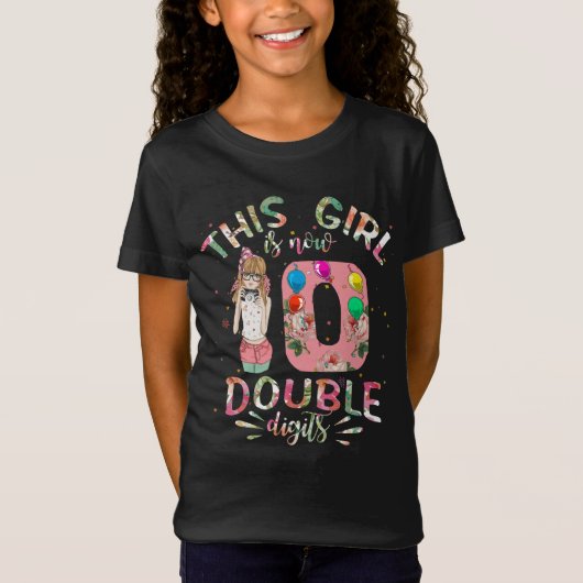 This Girl Is Now 10 Double Digits 10th Birthday T-Shirt (Vorderseite)
