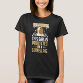 This girl is protected by a Guinea Pig guinea pig T-Shirt (Vorderseite)