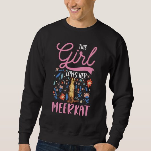 This Girl loves her Meerkat Sweatshirt (Vorderseite)