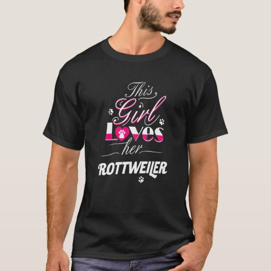 This Girl Loves Her Rottweiler Dog T-Shirt (Vorderseite)