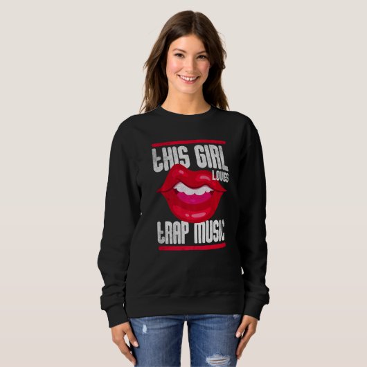 This Girl Loves Trap Music Hip Hop Girls  3 Sweatshirt (Vorne ganz)