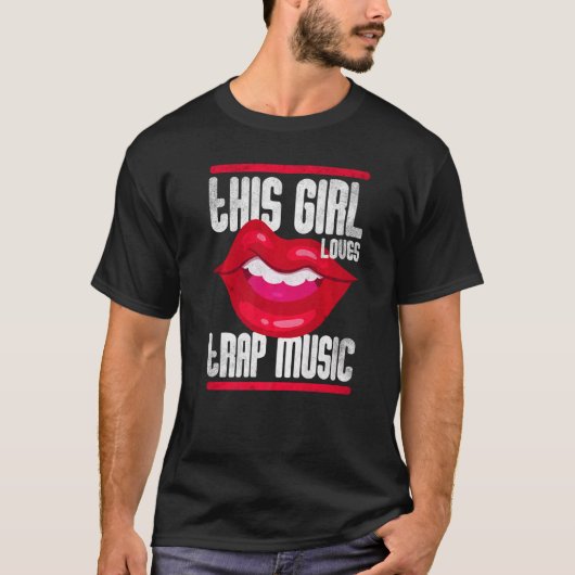 This Girl Loves Trap Music Hip Hop Girls  3 T-Shirt (Vorderseite)