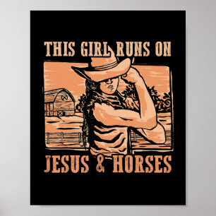 This Girl Runs On Jesus And Horses Cowboy Rodeo Ra Poster