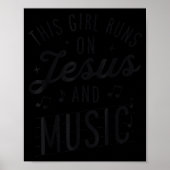 This Girl Runs On Jesus And Music Lover Christian Poster (Vorne)