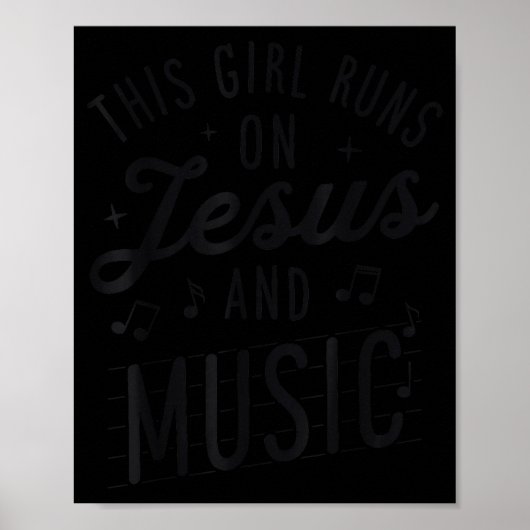 This Girl Runs On Jesus And Music Lover Christian Poster (Vorne)