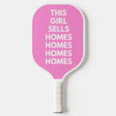 This Girl Sells Homes Homes Customized  Pickleball Schläger (Vorderseite)