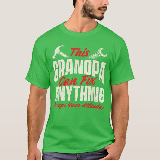 This Grandpa Can Fi Anything Grandfather Papa funn T-Shirt (Vorderseite)