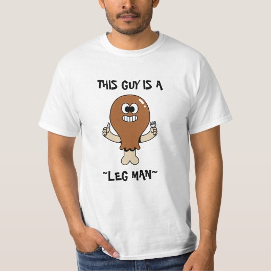“This Guy is a Leg Man" Thanksgiving Humor T-Shirt (Vorderseite)