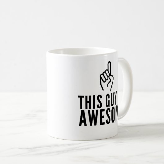 This Guy Is Awesome Funny Coffee Mug Kaffeetasse (VorderseiteRechts)