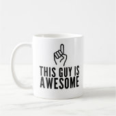 This Guy Is Awesome Funny Coffee Mug Kaffeetasse (Links)