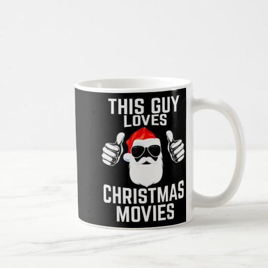 This Guy Loves Christmas Movies Shirt Men Funny Xm Kaffeetasse (Rechts)