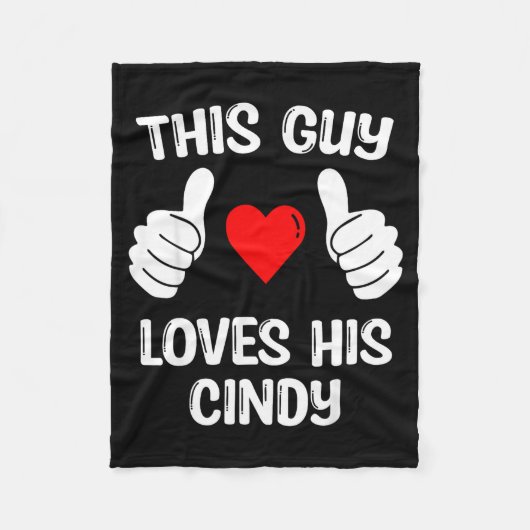 This Guy Loves His Cindy Girlfriend Wife Valentine Fleecedecke (Vorderseite)