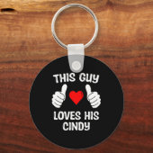 This Guy Loves His Cindy Girlfriend Wife Valentine Schlüsselanhänger (Vorderseite)