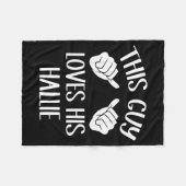 This Guy Loves His Hallie Valentine  Fleecedecke (Vorderseite (Horizontal))