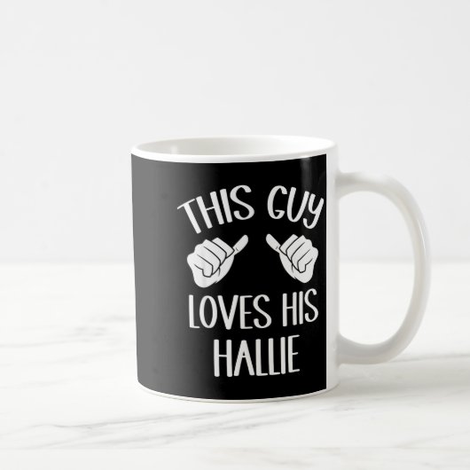 This Guy Loves His Hallie Valentine  Kaffeetasse (Rechts)