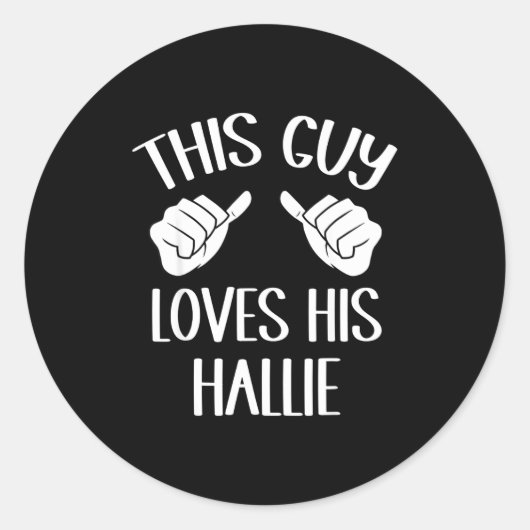This Guy Loves His Hallie Valentine  Runder Aufkleber (Vorderseite)