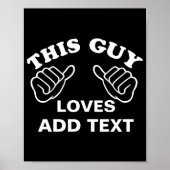 This Guy Loves Poster (Vorne)