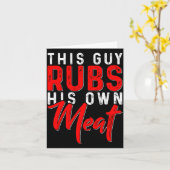 This Guy Rubs His Own Meat Funny Bbq Smoker Barbec Karte (Gelbe Blume)