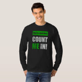 This is a Bad Idea Count Me In T-Shirt (Vorne ganz)