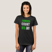 This is a Bad Idea Count Me In T-Shirt (Vorne ganz)