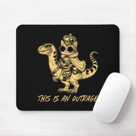 This Is An Outrage Funny Princess Cat Riding Dinos Mousepad (Mit Mouse)