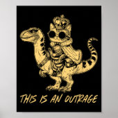 This Is An Outrage Funny Princess Cat Riding Dinos Poster (Vorne)