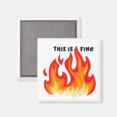 "This is fine" (schwarz + fire and flames) Magnet (Vorderseite/Rückseite)