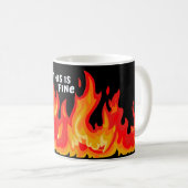 "This is fine" (weiß + fire and flames) Kaffeetasse (VorderseiteRechts)