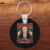 This Is Going To Be A Great Christmas Trump Ugly Schlüsselanhänger (Vorderseite)