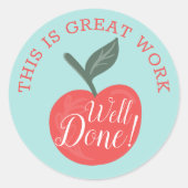 This Is Great Work, Well Done Red Apple Teacher Runder Aufkleber (Vorderseite)