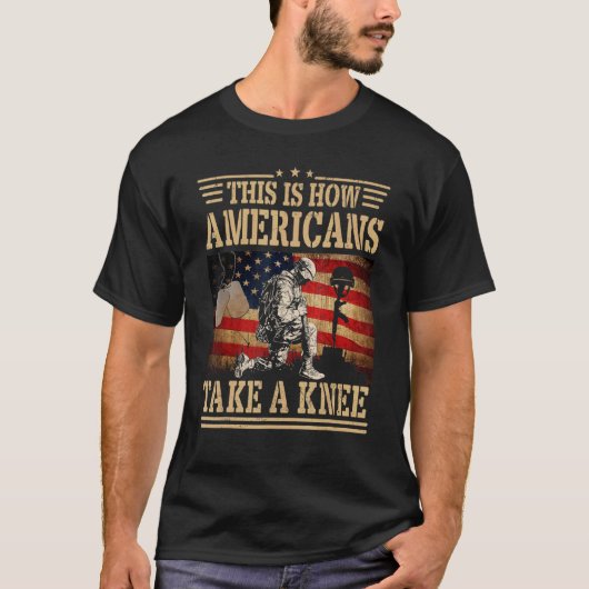 This is How Americans Take a Knee Flag Veteran T-Shirt (Vorderseite)
