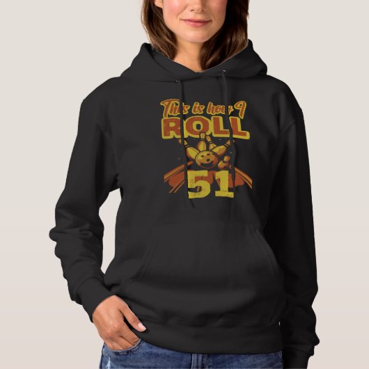 This Is How I Roll 51 Hoodie (Vorderseite)