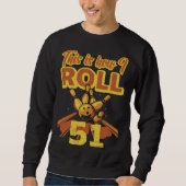 This Is How I Roll 51 Sweatshirt (Vorderseite)