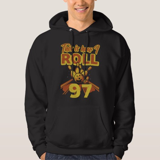 This Is How I Roll 97 Hoodie (Vorderseite)