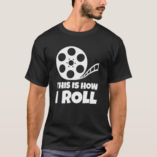 this is how i roll camera movie film director boy T-Shirt (Vorderseite)