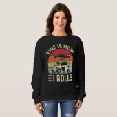 This is How I Roll Funny Golf Cart Golfers Sweatshirt (Vorne ganz)