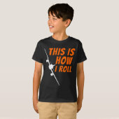 This Is How I Roll - Funny Lot & Aviation Airp T-Shirt (Vorne ganz)