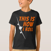 This Is How I Roll - Funny Lot & Aviation Airp T-Shirt (Vorderseite)