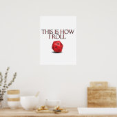 This Is How I Roll Funny RPG Dice Poster (Küche)