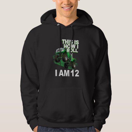 This is how i roll i am 12 hoodie (Vorderseite)