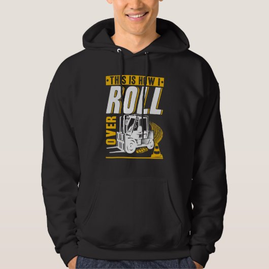 This is how I roll over Forklift Operator Warehous Hoodie (Vorderseite)