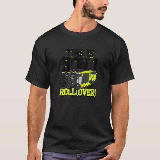 This is How I Roll over forklift T-Shirt (Vorderseite)