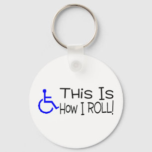 This Is How I Roll Wheelchair Schlüsselanhänger