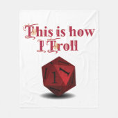 This is how I Troll - Critical Hit RPG Dice Fleecedecke (Vorderseite)