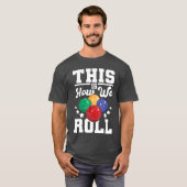 This Is How We Roll Bocce Ball Player Bowling Game T-Shirt (Vorne ganz)