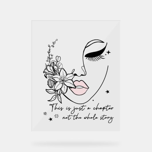 This is Just a Chapter Positive Quote Acrylschild (Vorderseite)